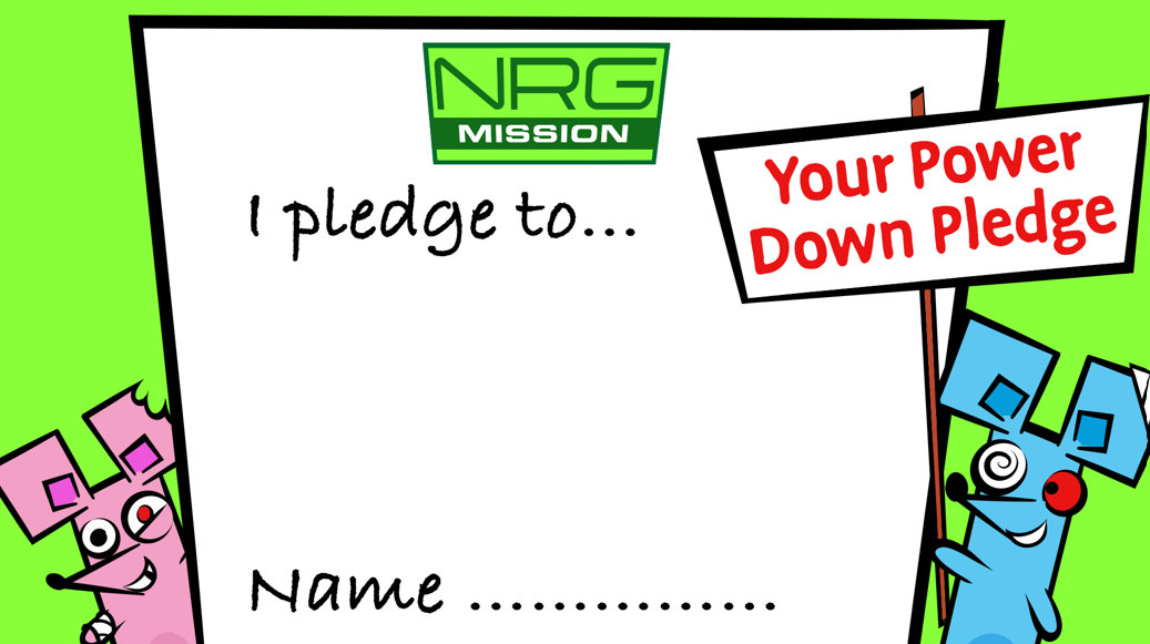 NRG Mission 'Your Power Down Pledge' card reading 'I pledge to...' with a space for a name, held by the mice